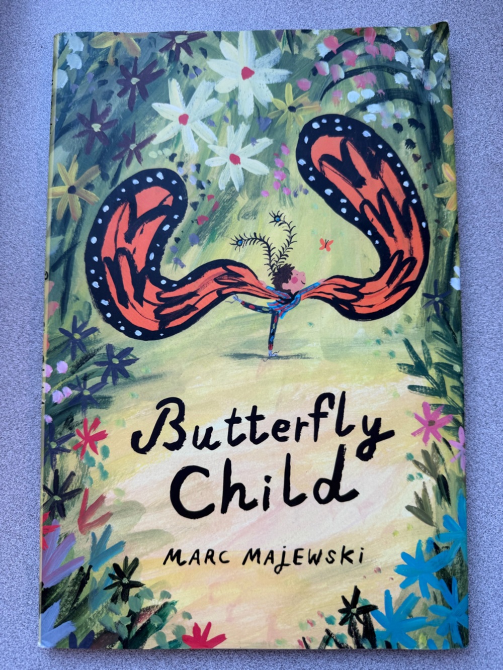 Butterfly Child Illustrated Hardcover - Colourful Children’d Picture Book Floral